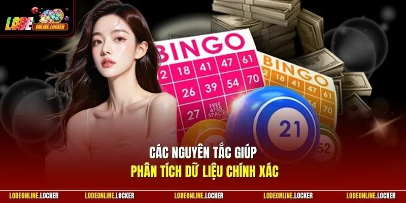 Các nguyên tắc giúp phân tích dữ liệu chính xác