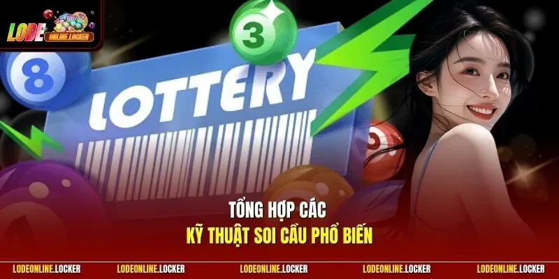 Tổng hợp các kỹ thuật soi cầu phổ biến